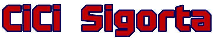 Cici Sigorta Cici Sigorta